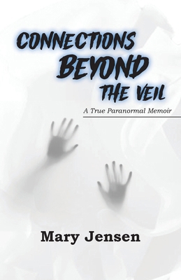 Connections Beyond the Veil 1965950817 Book Cover
