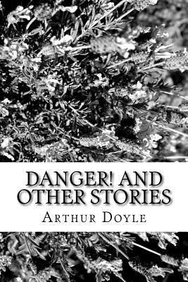 Danger! and Other Stories 1986617114 Book Cover