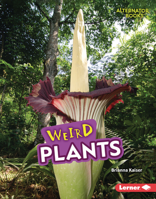 Weird Plants 1728490723 Book Cover