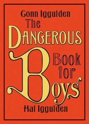 Dangerous Book for Boys B00A2KKIZ0 Book Cover