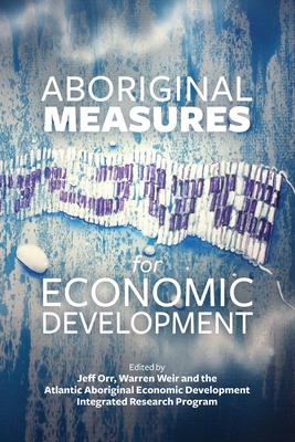 Aboriginal Measures for Economic Development 1552665917 Book Cover