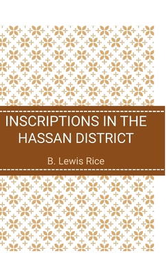 Inscriptions in the HASSAN DISTRICT 9370717501 Book Cover