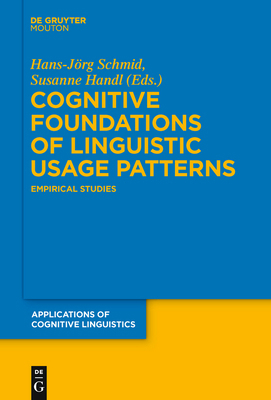 Cognitive Foundations of Linguistic Usage Patte... 3110205173 Book Cover