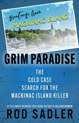 Grim Paradise: The Cold Case Search for the Mac... 1960332228 Book Cover