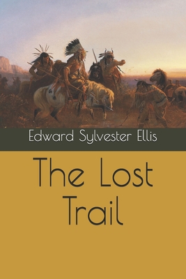 The Lost Trail B08RC5PGQ3 Book Cover