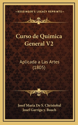 Curso de Quimica General V2: Aplicada a Las Art... [Spanish] 1167927753 Book Cover