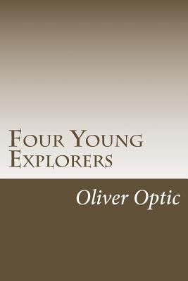 Four Young Explorers 1499131402 Book Cover