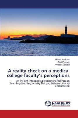 A reality check on a medical college faculty's ... 3659477338 Book Cover