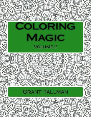 Coloring Magic: Adult Coloring Book 1540398307 Book Cover