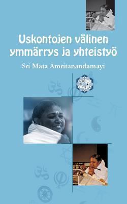 Uskontojen välinen ymmärrys ja yhteistyö [Finnish] 1680373641 Book Cover