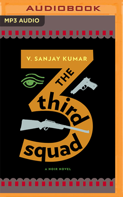 The Third Squad: A Noir Novel 1799788474 Book Cover