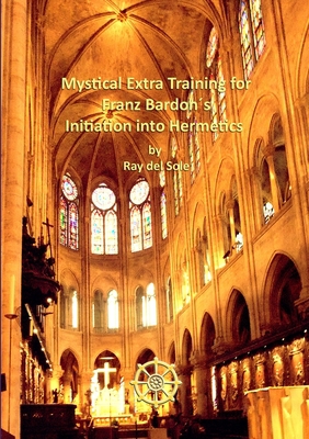 Mystical Extra Training for Franz Bardon´s Init... 1291450637 Book Cover