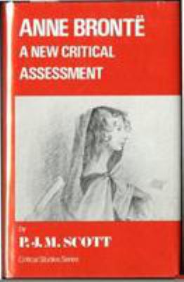 Anne Brontl: A New Critical Assessment 0389203459 Book Cover