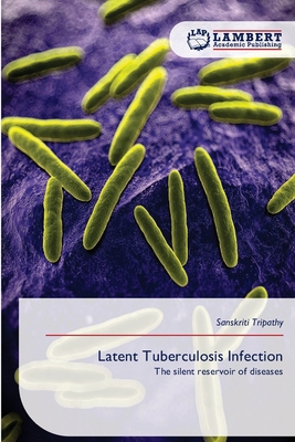 Latent Tuberculosis Infection 6209487831 Book Cover