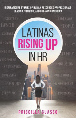 Latinas Rising Up in HR: Inspirational Stories ... 1952779189 Book Cover