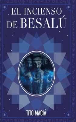El Incienso de Besal? [Spanish] 1656716585 Book Cover