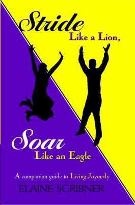 Stride Like a Lion Soar Like an Eagle 1938110722 Book Cover