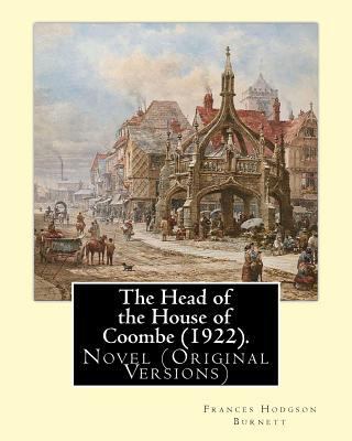 The Head of the House of Coombe (1922). By: Fra... 1539393801 Book Cover
