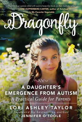 Dragonfly: A Daughter's Emergence from Autism: ... 1510732179 Book Cover