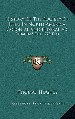 History Of The Society Of Jesus In North Americ... 1162981997 Book Cover