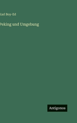 Peking und Umgebung [German] 3563886539 Book Cover