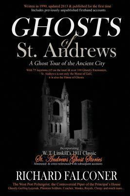 Ghosts of St. Andrews - A Ghost Tour of the Anc... 0992753805 Book Cover