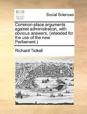 Common-Place Arguments Against Administration, ... 1170179533 Book Cover