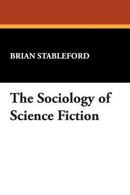 The Sociology of Science Fiction 089370265X Book Cover