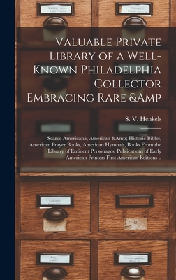 Valuable Private Library of a Well-known Philad... 1013866576 Book Cover