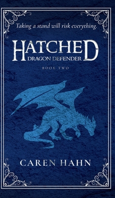 Hatched: Dragon Defender 1958609056 Book Cover