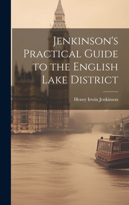 Jenkinson's Practical Guide to the English Lake... 1019421681 Book Cover