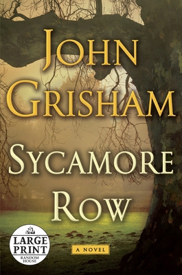 Sycamore Row [Large Print] 038536315X Book Cover
