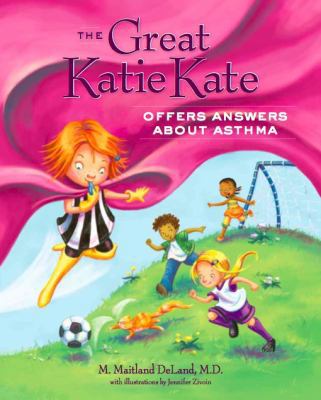 The Great Katie Kate Offers Answers about Asthma 1626340536 Book Cover