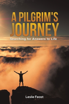 A Pilgrim's Journey 1398465097 Book Cover