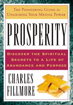 Prosperity: The Pioneering Guide to Unlocking Y... 1585426741 Book Cover