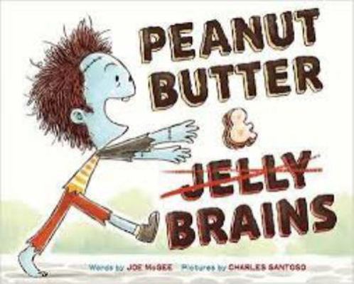 Peanut Butter & Brains            Book Cover
