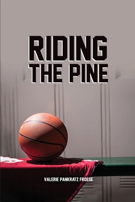 Riding The Pine 1963789903 Book Cover