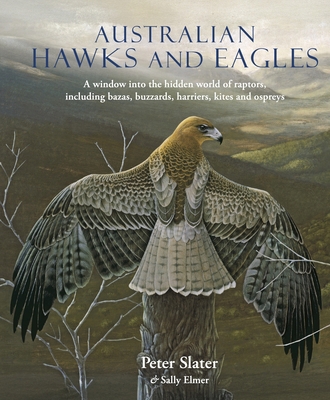 Australian Hawks and Eagles: A Window Into the ... 1921517980 Book Cover
