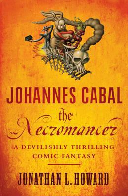 Johannes Cabal the Necromancer 0755371976 Book Cover
