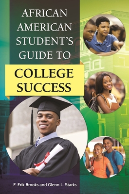 African American Student's Guide to College Suc... 1440829292 Book Cover