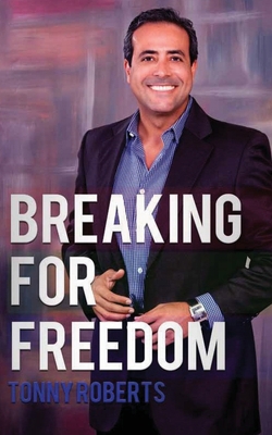 Breaking For Freedom 1649451571 Book Cover