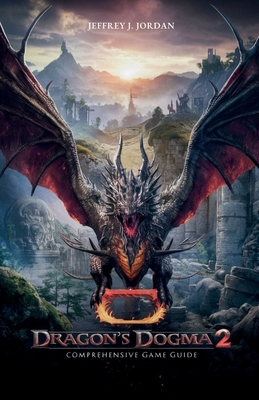 Dragon's dogma 2 Comprehensive Game Guide: From...            Book Cover