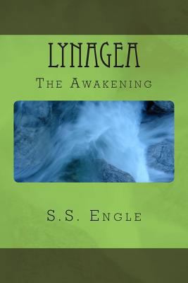 Lynagea: The Awakening 1477656979 Book Cover