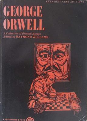 George Orwell a Collection of Critical Essays (... 0136477194 Book Cover