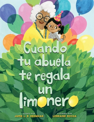 Cuando Tu Abuela Te Regala Un Limonero (Spanish... [Spanish] 1454944110 Book Cover