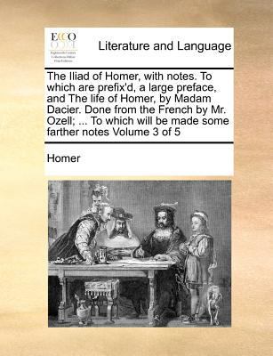 The Iliad of Homer, with Notes. to Which Are Pr... 1171009372 Book Cover