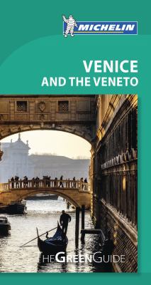Michelin Green Guide Venice and the Veneto 2067216147 Book Cover