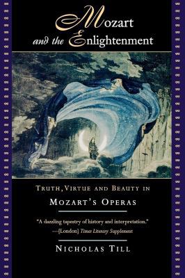 Mozart and the Enlightenment: Truth, Virtue, an... 0393313956 Book Cover