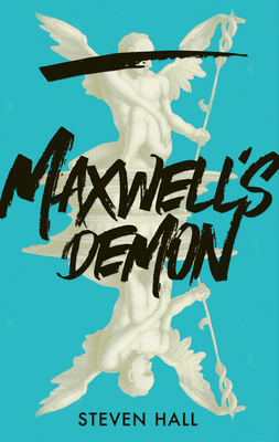 Maxwell's Demon: A Novel 1554681111 Book Cover