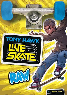 Tony Hawk: Raw 1434261883 Book Cover